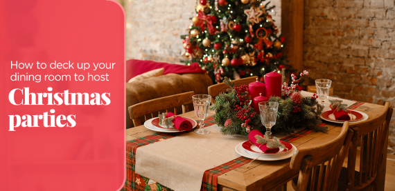How To Deck Up Your Dining Room To Host Christmas Parties