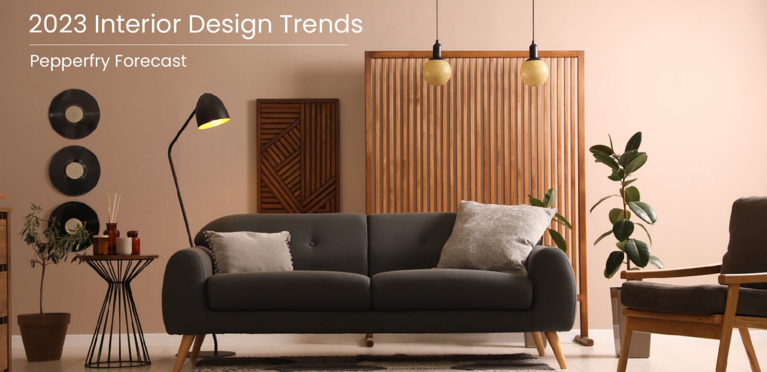 2023 Interior Design Trends Pepperfry Forecast Pepperfry